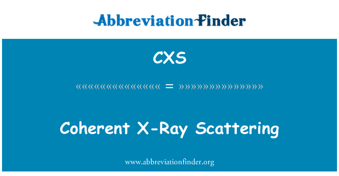 CXS: Coherent X-Ray Scattering