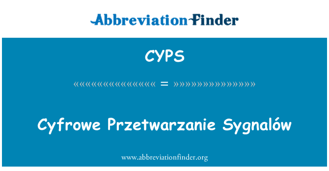 CYPS: Cyfrowe Przetwarzanie Sygnalów
