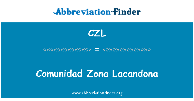 CZL: Comunidad Zona Lacandona