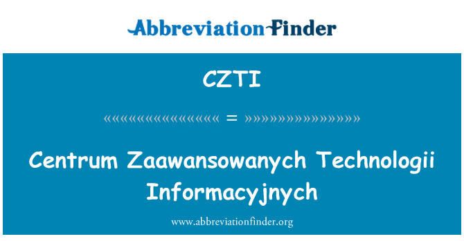 CZTI: Centrum Zaawansowanych Technologii Informacyjnych