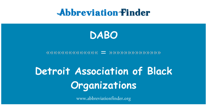 DABO: Detroit asociace organizací, černé