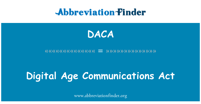 DACA: Deddf cyfathrebu'r oes ddigidol