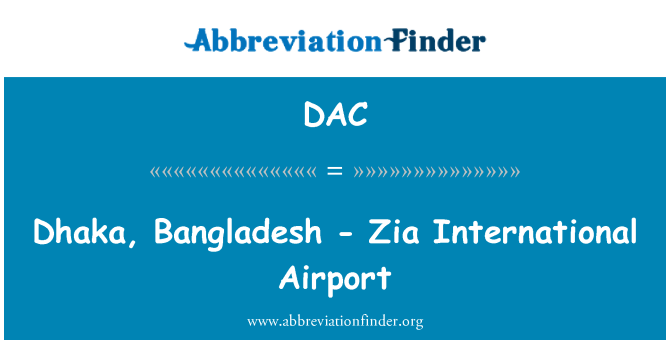 DAC: Dhaka, Bangladesh - Zia International Airport