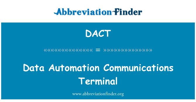DACT: Dữ liệu tự động hóa truyền thông Terminal