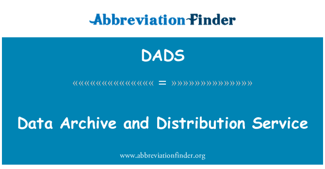 DADS: Datu arhīvu un sadales pakalpojuma
