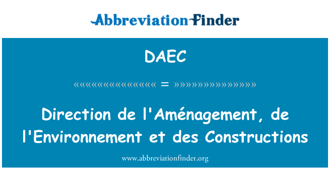 DAEC: Direcció de l'Aménagement, de l'Environnement et des construccions