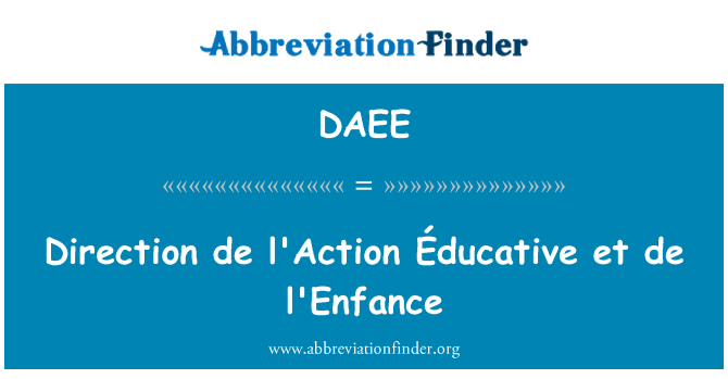 DAEE: Direção de L'Action Éducative et de l'Enfance