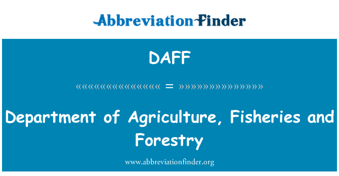 DAFF: Department of Agriculture, Fisheries and Forestry