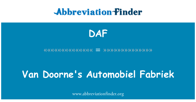DAF: Van Doorne Automobiel Fabriek