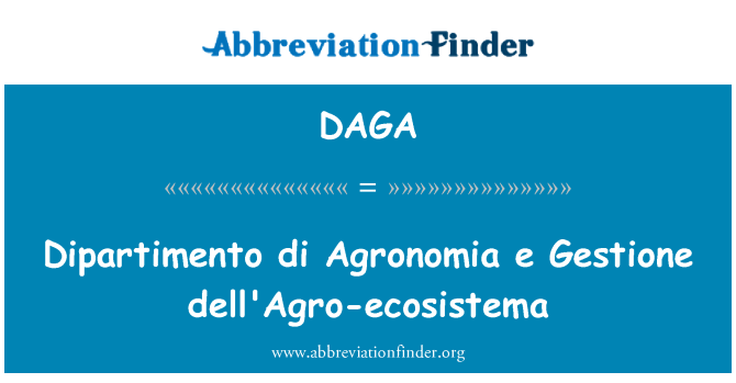 DAGA: Dipartimento di Agronomia e Gestione dell'Agro-ecosistema