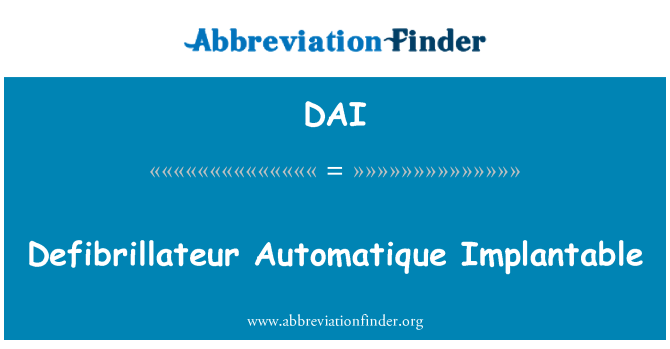 DAI: Defibrillateur Automatique Implantable