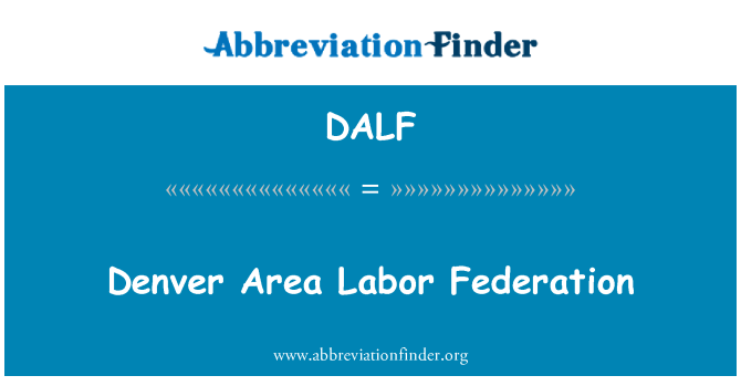 DALF: Denver àrea laboral Federació