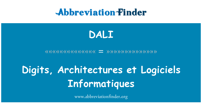 DALI: Číslice, architektury et Logiciels Informatiques