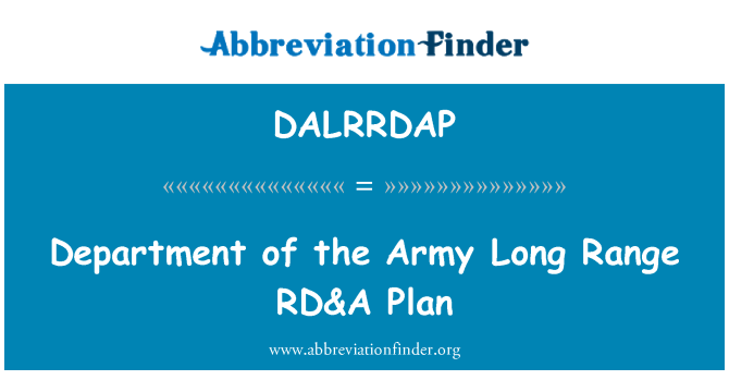 DALRRDAP: Abteilung der Armee Long Range RD & einen Plan