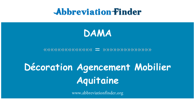 DAMA: Aquitaine Mobilier Décoration Agencement
