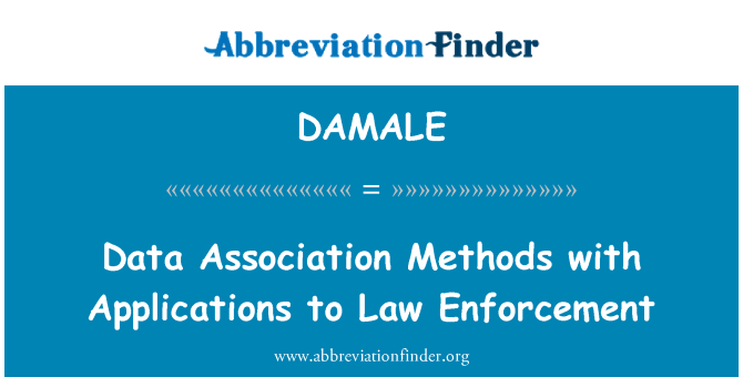 DAMALE: 数据关联方法在执法中的应用
