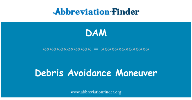 DAM: Debris Avoidance Maneuver