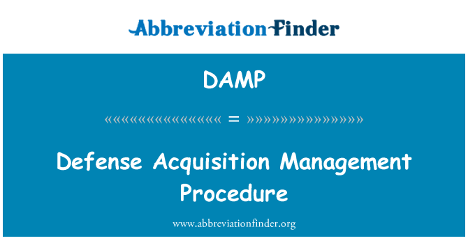 DAMP: Defense Acquisition Management Procedure