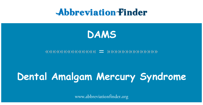 DAMS: Dentální amalgám rtuti syndrom