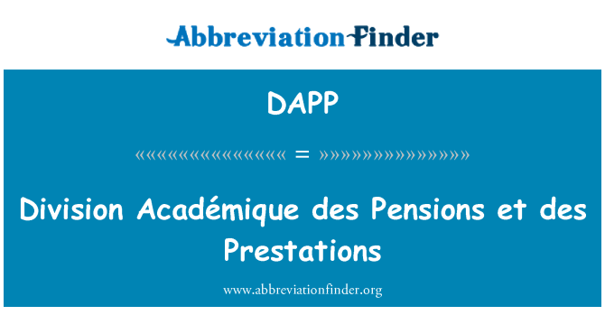 DAPP: Division Académique des Pensions et des Prestations