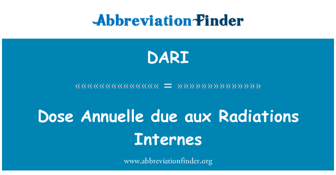 DARI: Dose Annuelle due aux Radiations Internes