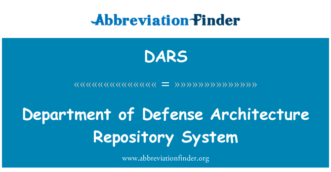 DARS: Department of Defense Architecture Repository System