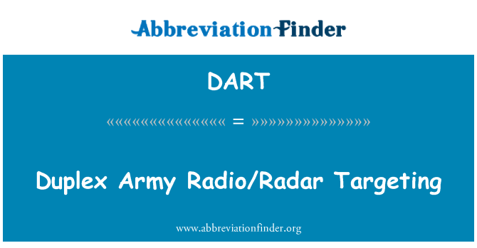 DART: Duplex Army Radio/Radar ciblage