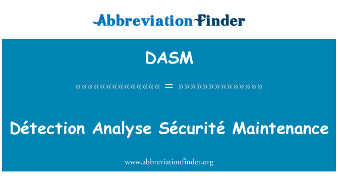 DASM: Détection Analizzare Sécurité manutenzione