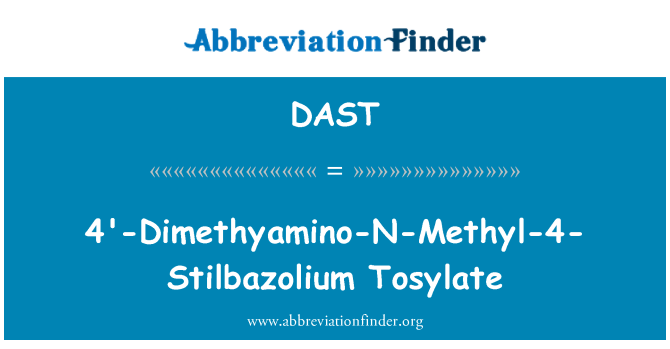 DAST: 4'-Dimethyamino-N-Methyl-4-Stilbazolium Tosylate