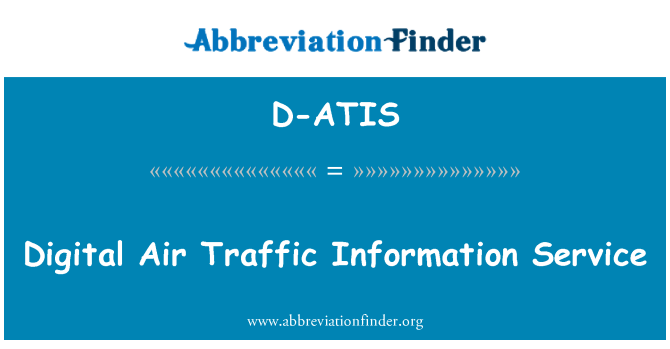 D-ATIS: Sèvis enfòmasyon sou trafik aeryen digital