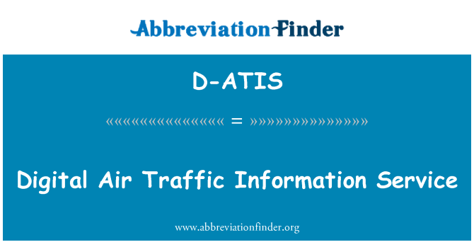 D-ATIS: שירותי המידע של תעבורת אוויר דיגיטלי