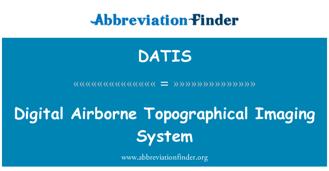 DATIS: Digital Airborne Topographical Imaging System