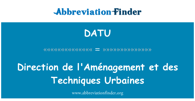 DATU: Direksyon de l'Aménagement et des teknik Urbaines