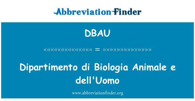 DBAU: Dipartimento depo Biologia Animale e dell'Uomo