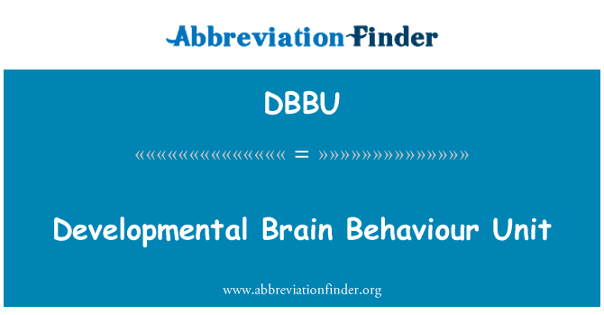 DBBU: Phát triển của não hành vi đơn vị