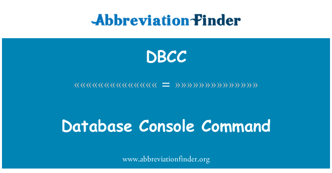 DBCC: Database Console Command