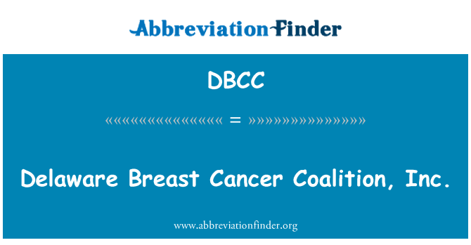DBCC: Delaware μαστού Καρκίνος συνασπισμού, Inc