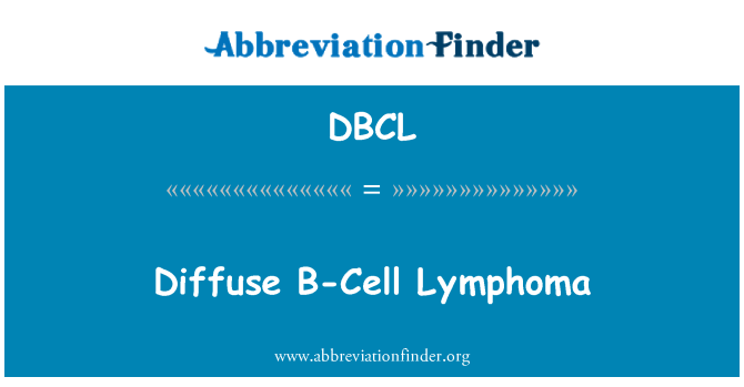 DBCL: لنفوم سلول B منتشر