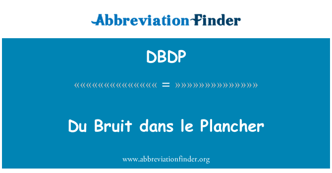 DBDP: Du Bruit dans le Plancher