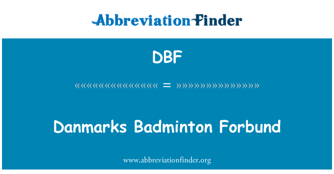 DBF: Danmarks Badminton Forbund