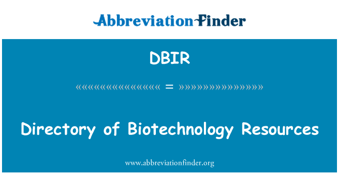 DBIR: Adresár biotechnológií zdrojov