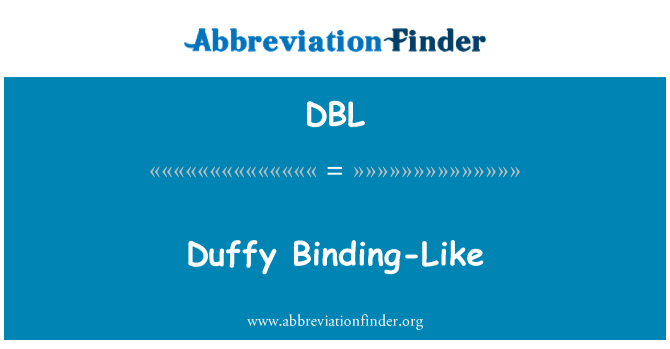 DBL Definition: Binding-Like | Abbreviation Finder