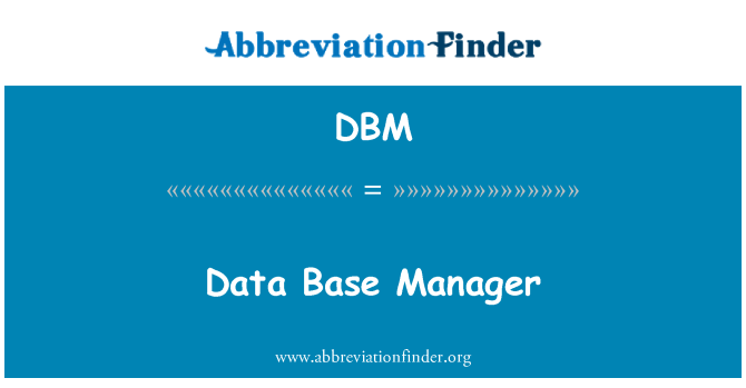 DBM: Administrador de Base de datos