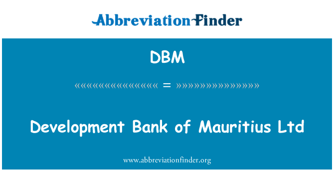 DBM: Banc de Maurici Ltd desenvolupament