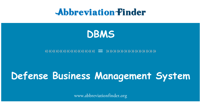 DBMS: Defense Business Management System