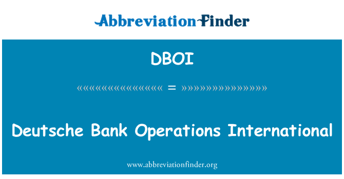 DBOI: Deutsche Bank Operations International