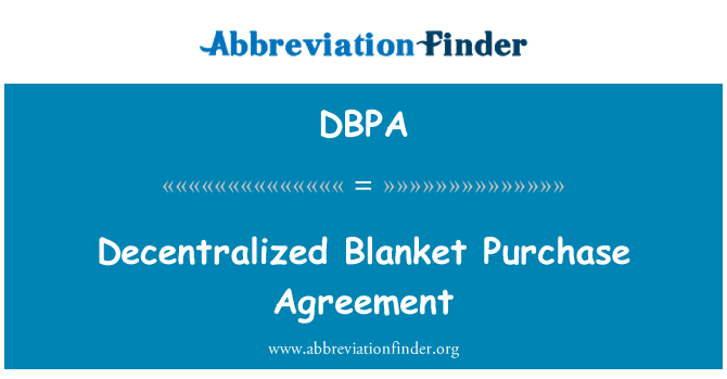 DBPA: Decentralized Blanket Purchase Agreement