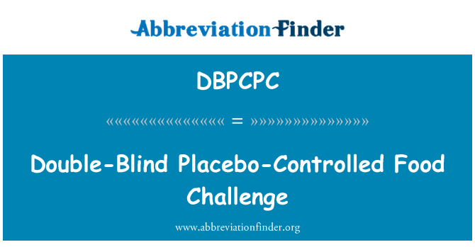 DBPCPC: Doppelblinde placebokontrollierte Food Challenge