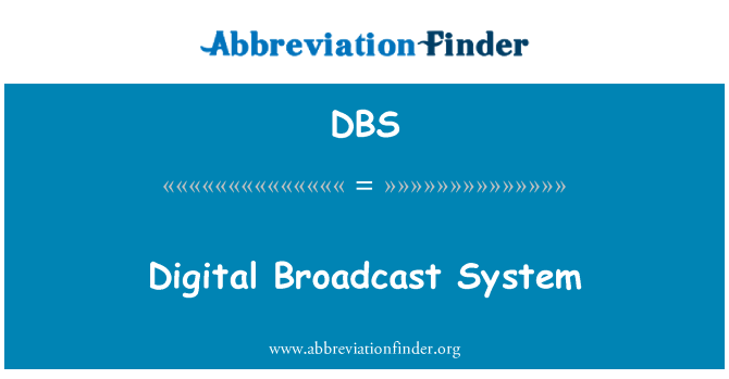 DBS: Skaitmeninio transliavimo sistemos