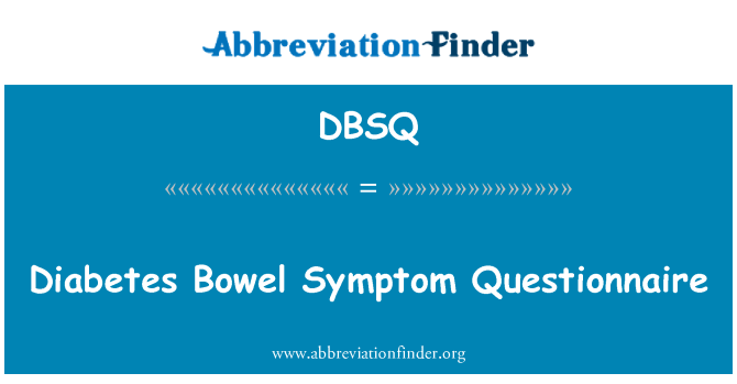 DBSQ: Diabetes Bowel Symptom Questionnaire